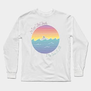 An Ocean Without Sharks... Long Sleeve T-Shirt